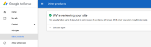 Google AdSense Approval: We are reviewing your site